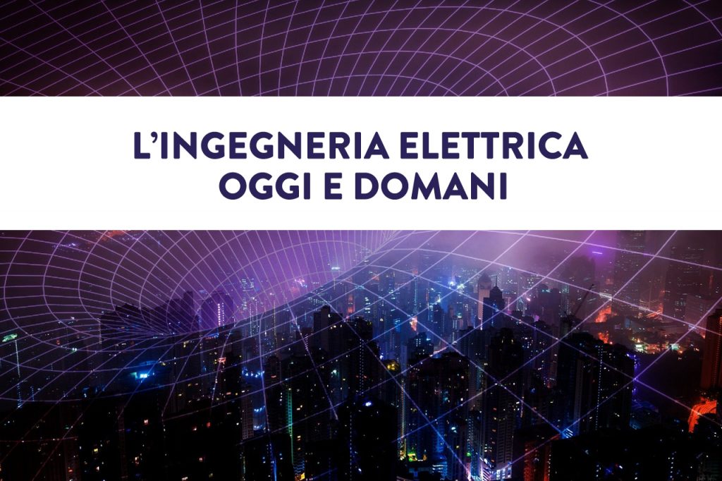 Ingegneria Elettrica Ingegneria Industriale E Dell Informazione ingegneria-elettrica-ingegneria-industriale-e-dell-informazione